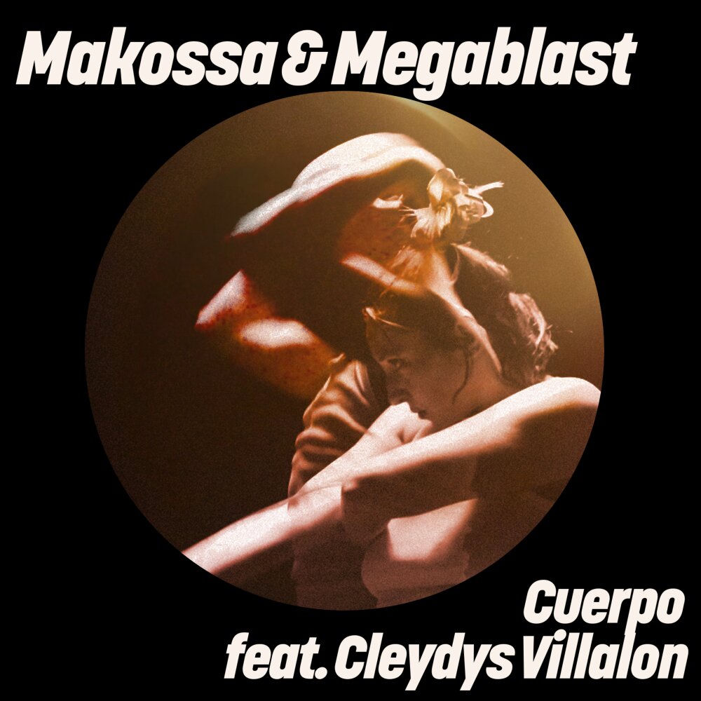 Megablast, Makossa & Megablast, Cleydys Villalon, Cuerpo, cover art